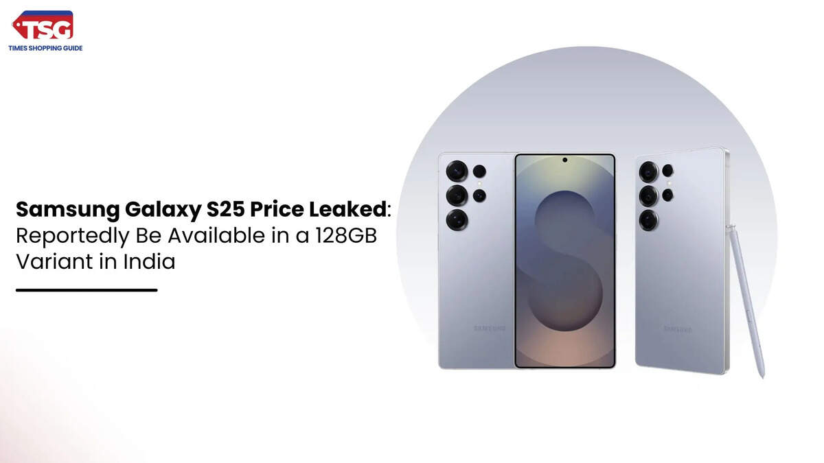Samsung Galaxy S25 Price Leaked: Reportedly Be Available in a 128GB Variant in India