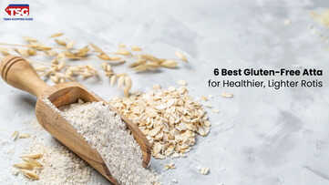 6 Best Gluten-Free Atta for Healthier Lighter Rotis