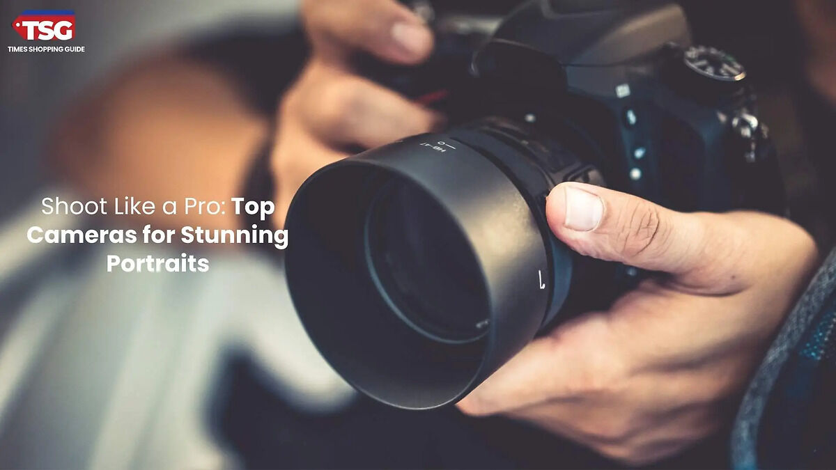 Top Cameras for Stunning Portraits