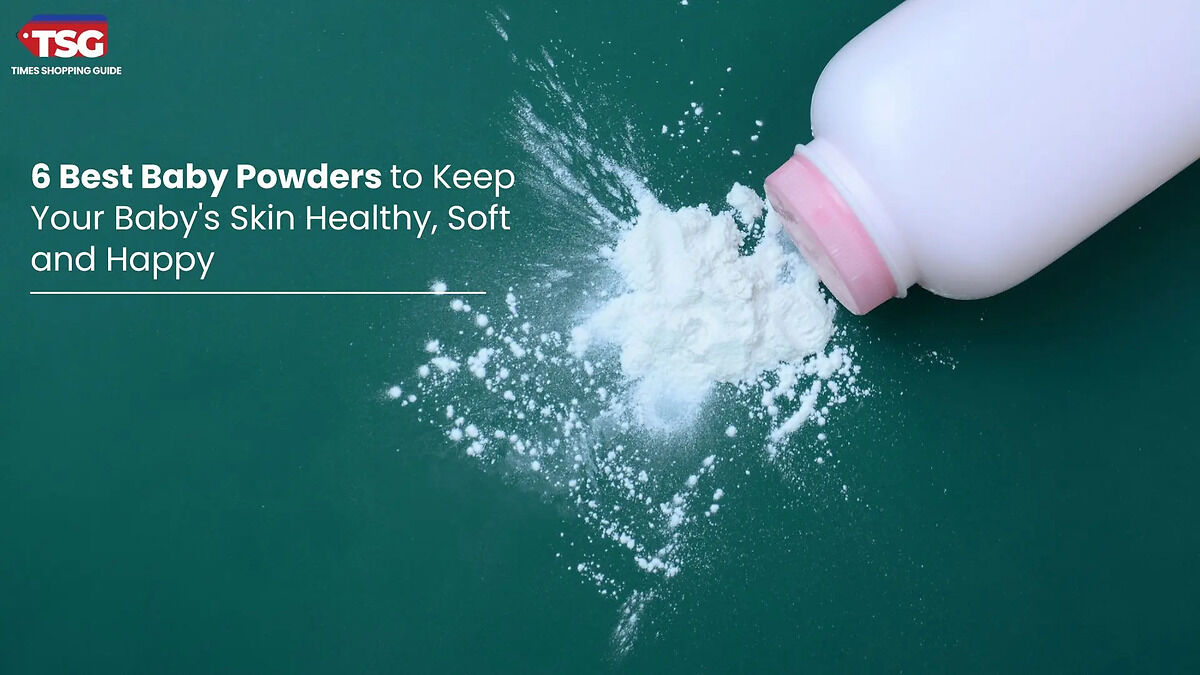 6 Best Baby Powders to Keep Your Baby's Skin Healthy, Soft and Happy