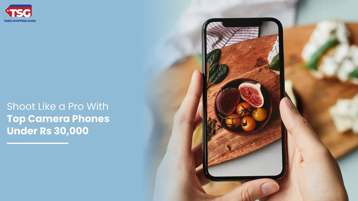 Top Camera Phones Under Rs 30,000