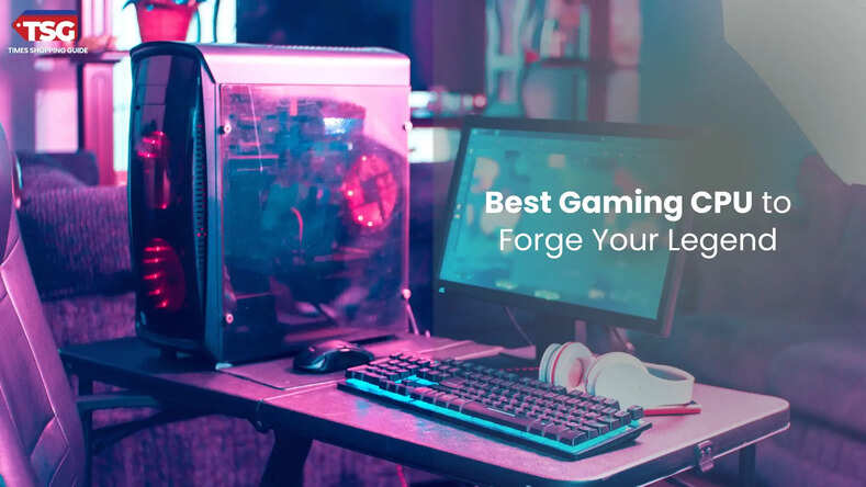 Best Gaming CPU to Forge Your Legend