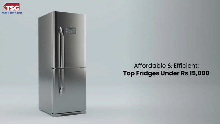 Best Fridge Under 15000 for Small Families and Singles