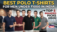 Best Polo T-Shirts for Men Under 1000 in India 2026 Top 5 Branded Picks