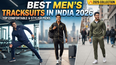 Best Mens Tracksuits in India 2026 Top Comfortable and Stylish Picks for Gym Travel  Daily Wear
