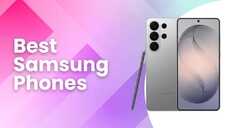 Best Samsung Phones Top Picks for Every Budget