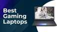 Best Gaming Laptops Powerful Performance for Gamers