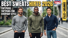 Best Sweatshirts for Men in 2026 Top Comfortable and Stylish Picks for Everyday Wear