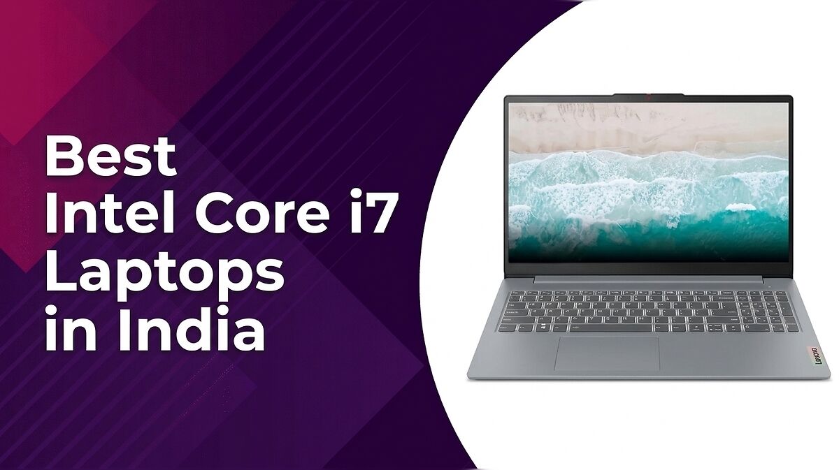 Best Intel Core i7 Laptops in India (Powerful Performance for Professionals)