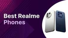 Best Realme Phones Value-Packed Choices