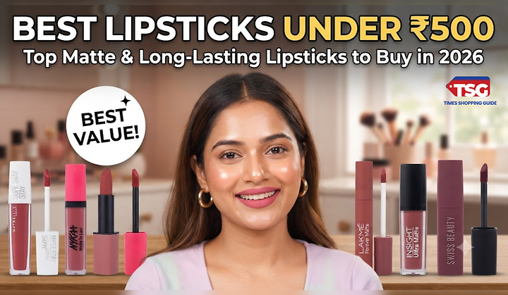 Best Lipsticks Under ₹500: Top Matte & Long-Lasting Lipsticks to Buy in 2026