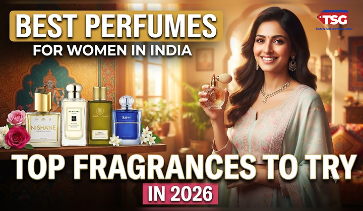 Best Perfumes for Women in India: Top Fragrances to Try
