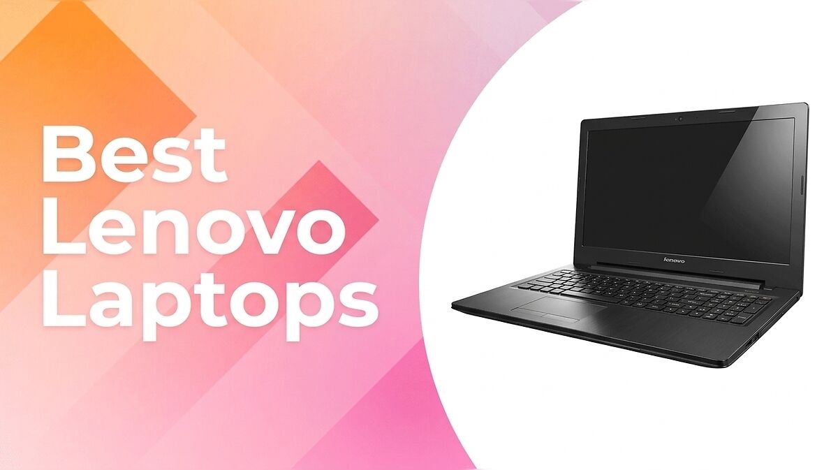 Best Lenovo Laptops (Powerful Performance for Every Need)