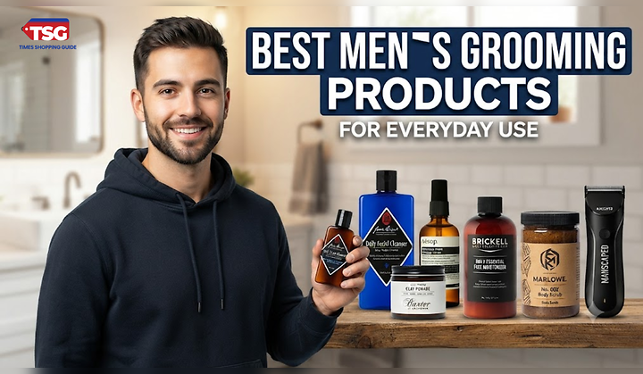 Best Men’s Grooming Products for Everyday Use: Top Picks for Trimming, Shaving, Styling & Fragrance