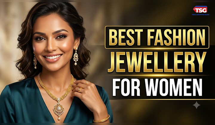 Best Fashion Jewellery for Women: 5 Stylish Picks at Affordable Prices